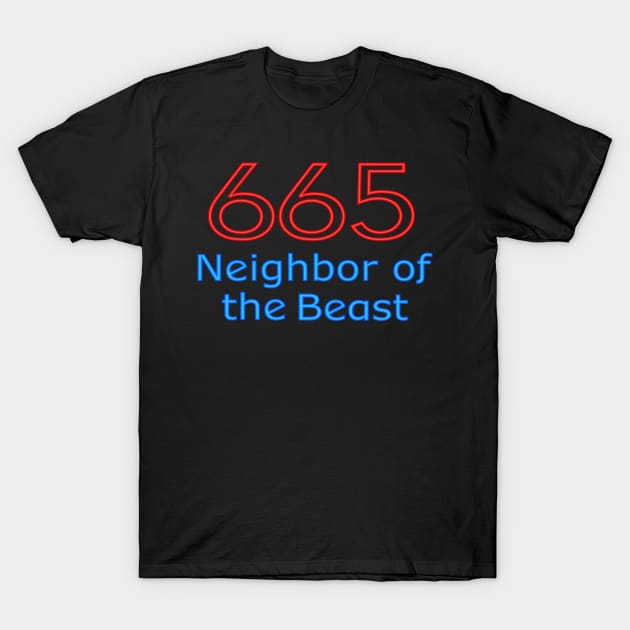 665 Neighbor of the Beast T-Shirt by RavenWake